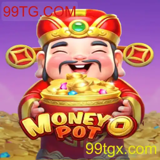 Descubra o Dinâmico Jogo MoneyPot e a Plataforma 99TG.COM